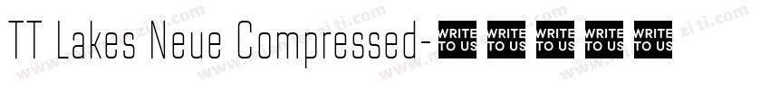 TT Lakes Neue Compressed字体转换
